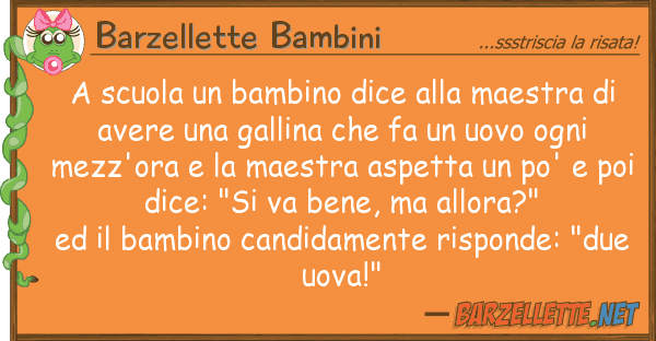 Barzellette Bambini scuola bambino dice maestra