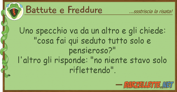 Battute e Freddure specchio va altro chiede
