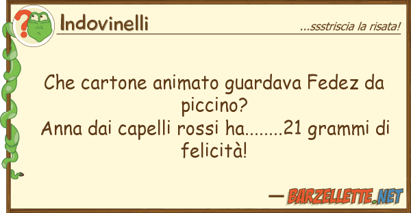 Indovinelli cartone animato guardava fedez pi
