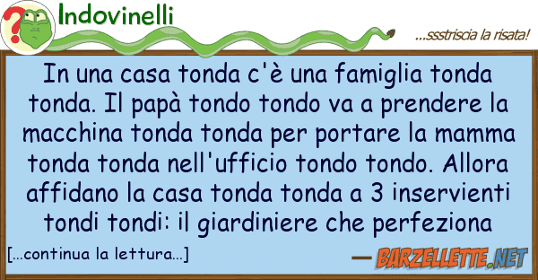 Indovinelli casa tonda c'è famiglia tond