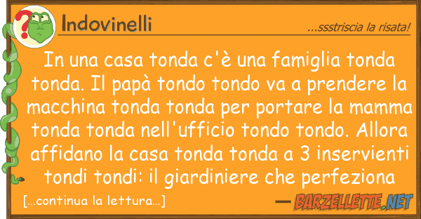 Indovinelli casa tonda c'è famiglia tond