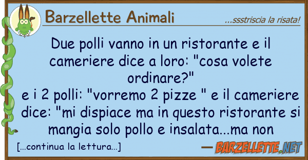 Barzellette Animali due polli vanno ristorante ca