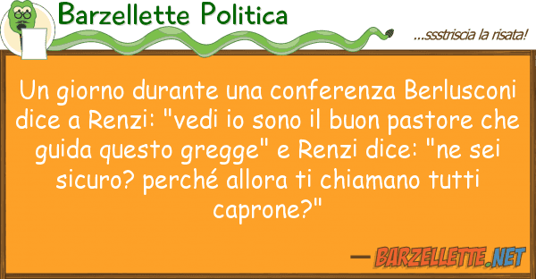 Barzellette Politica giorno durante conferenza berlusc