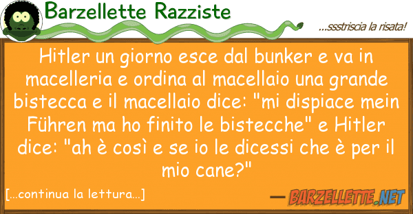 Barzellette Razziste hitler giorno esce bunker va