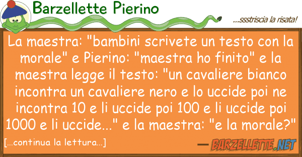 Barzellette Pierino maestra: "bambini scrivete testo