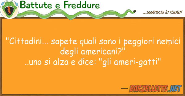Battute e Freddure "cittadini... sapete quali sono peggio