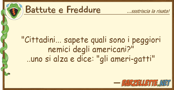 Battute e Freddure "cittadini... sapete quali sono peggio