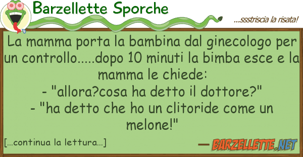Barzellette Sporche mamma porta bambina ginecologo