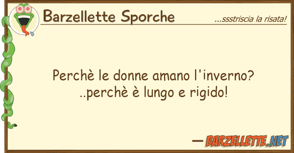 Barzellette Sporche perchè donne amano l'inverno?..perch