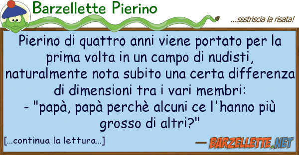 Barzellette Pierino pierino quattro anni viene portato pe