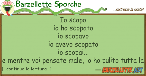 Barzellette Sporche scopo io ho scopato io scopavo io