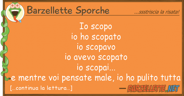 Barzellette Sporche scopo io ho scopato io scopavo io