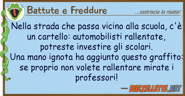 Battute e Freddure strada passa vicino scuol