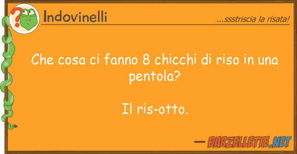 Indovinelli cosa fanno 8 chicchi riso u