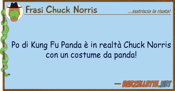 Frasi Chuck Norris po kung fu panda è realtà chuck