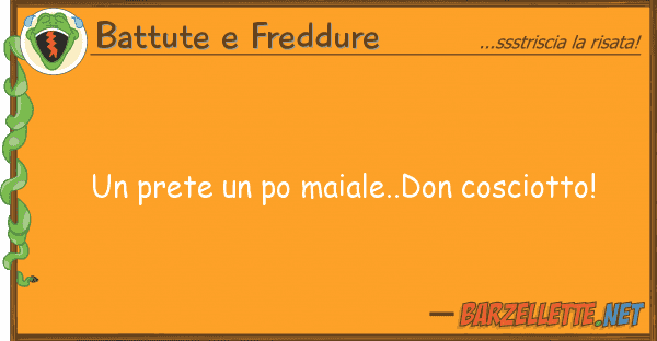Battute e Freddure prete po maiale..don cosciotto!