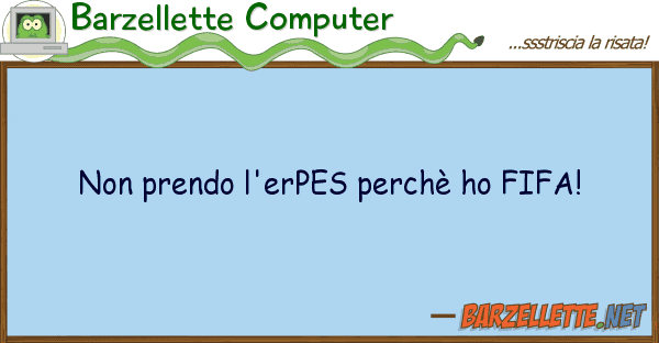 Barzellette Computer prendo l'erpes perchè ho fifa!