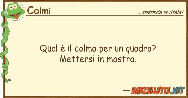 Colmi qual è colmo quadro? metters