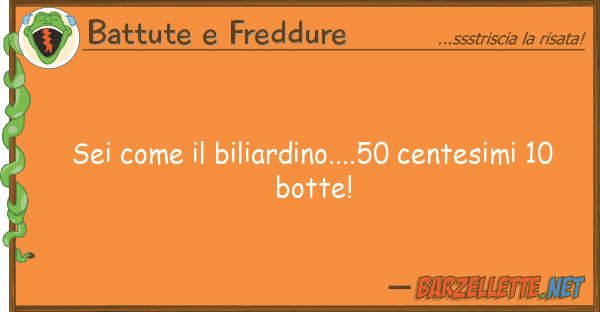 Battute e Freddure sei biliardino....50 centesimi 1
