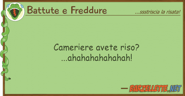 Battute e Freddure cameriere avete riso?...ahahahahahahah!