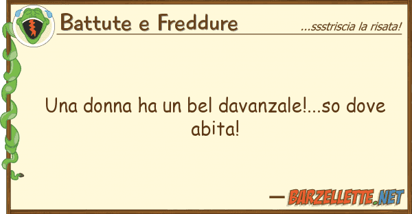 Battute e Freddure donna ha bel davanzale!...so