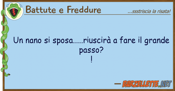 Battute e Freddure nano sposa.....riuscirà fare