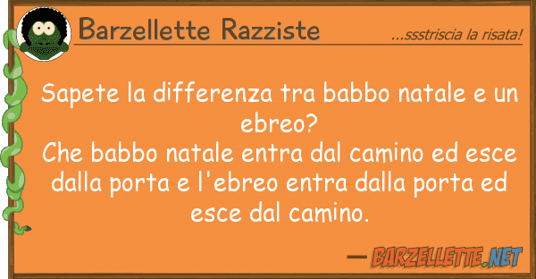 Barzellette Razziste sapete differenza babbo natale