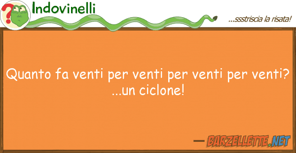 Indovinelli fa venti venti venti