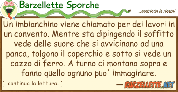 Barzellette Sporche imbianchino viene chiamato
