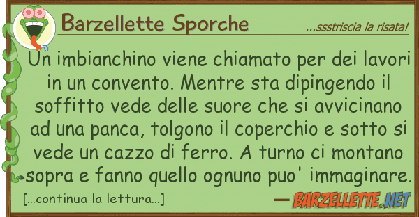 Barzellette Sporche imbianchino viene chiamato