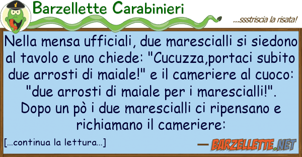 Barzellette Carabinieri mensa ufficiali, due marescialli s