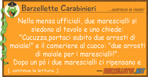 Barzellette Carabinieri mensa ufficiali, due marescialli s