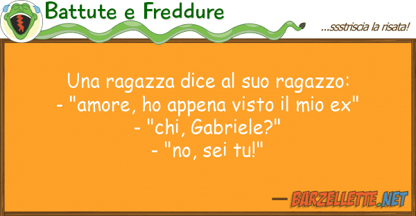 Battute e Freddure ragazza dice ragazzo: - "am