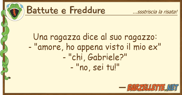 Battute e Freddure ragazza dice ragazzo: - "am
