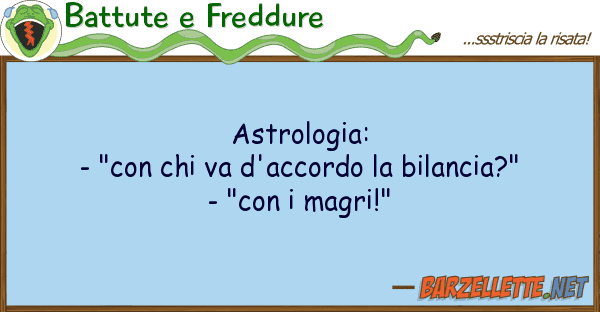 Battute e Freddure astrologia: - "con va d'accordo