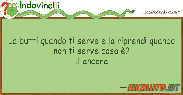 Indovinelli butti quando serve riprendi q