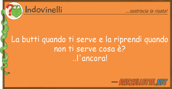 Indovinelli butti quando serve riprendi q
