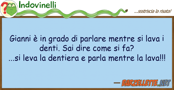 Indovinelli gianni è grado parlare mentre
