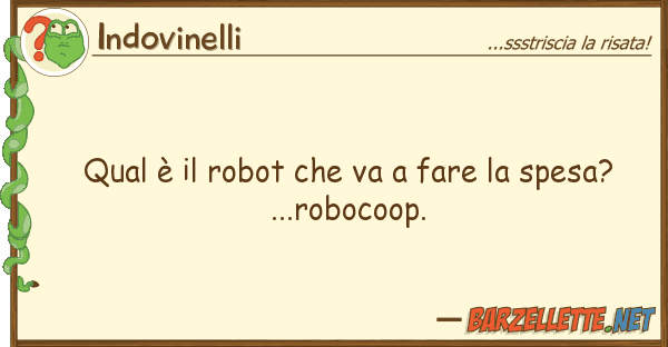 Indovinelli qual è robot va fare spesa?