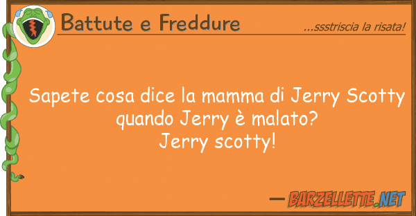 Battute e Freddure sapete cosa dice mamma jerry scott