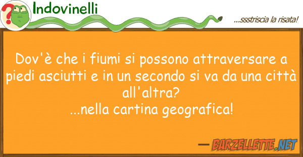 Indovinelli dov'è fiumi possono attraversa