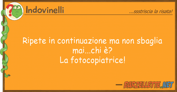 Indovinelli ripete continuazione sbaglia m
