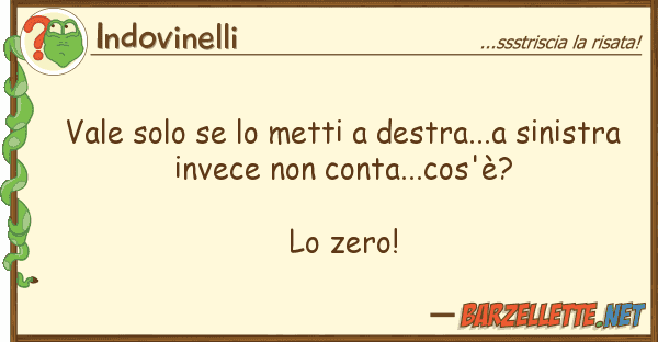 Indovinelli vale solo metti destra...a sinis