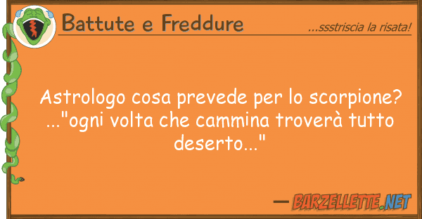 Battute e Freddure astrologo cosa prevede scorpione?