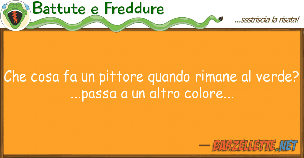 Battute e Freddure cosa fa pittore quando rimane
