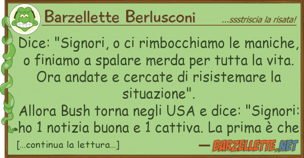 Barzellette Berlusconi dice: "signori, rimbocchiamo man