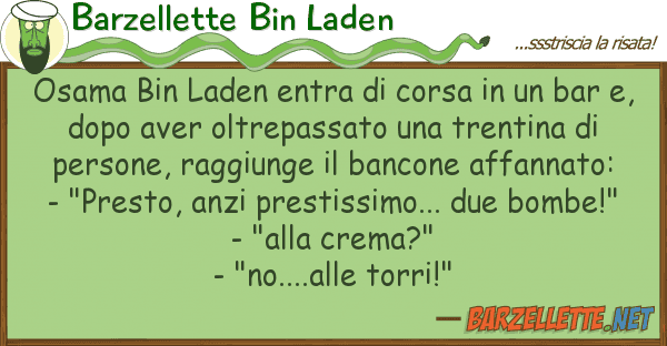 Barzellette Bin Laden osama bin laden entra corsa bar
