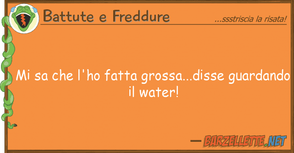 Battute e Freddure sa l'ho fatta grossa...disse guar