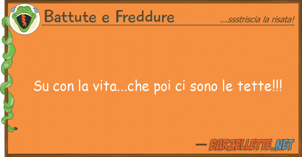 Battute e Freddure vita...che poi sono tett