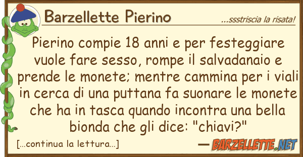 Barzellette Pierino pierino compie 18 anni festeggiare